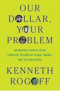 our-dollar-your-problem